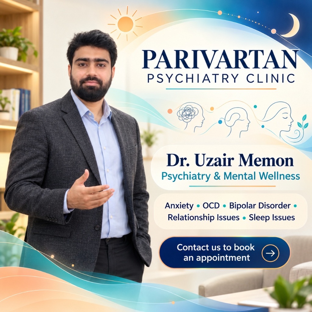 Parivartan Psychiatry Clinic Dr. Uzair Memon - Morning & Evening Sessions in Belagavi